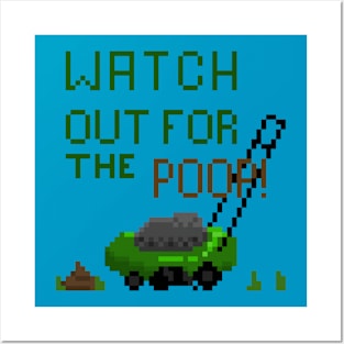 Watch out for the poop lawnmower pixel Posters and Art